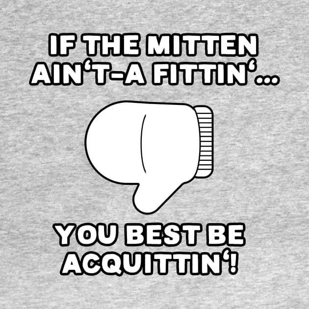 If the Mitten Ain't-a Fittin' by SantaMaybeACriminal